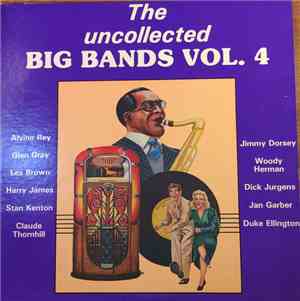 Various - The Uncollected Big Bands Vol. 4