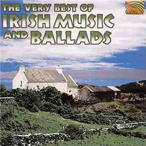 Various - The Very Best Of Irish Music And Ballads