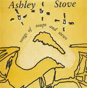 Ashley Stove - Songs Of Soups And Stews