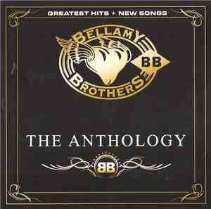 Bellamy Brothers - The Anthology