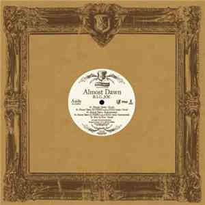 B.I.G. Joe - Almost Dawn / One Love Pt.2
