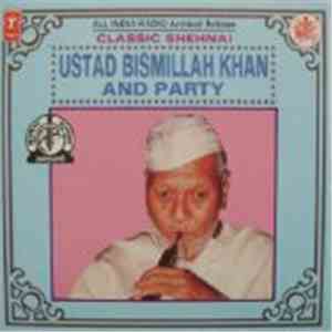 Bismillah Khan And Party - Shaan-E-Shehnai Vol. 2 - Shehnai Virtuoso