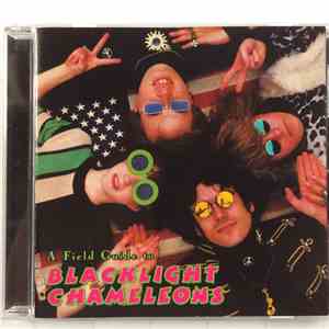 Blacklight Chameleons - A Field Guide To...