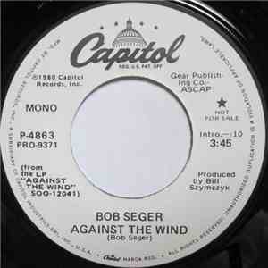 Bob Seger - Against The Wind