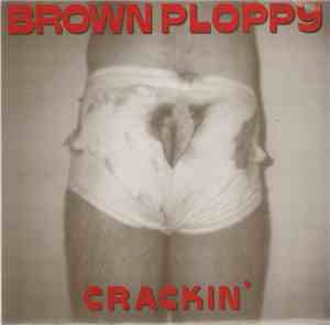 Brown Ploppy - Crackin'
