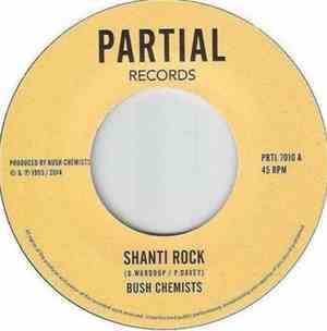 Bush Chemists - Shanti Rock / Shanti Rock Dubwise
