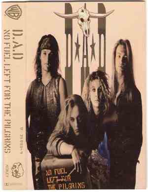 D.A.D - No Fuel Left For The Pilgrims