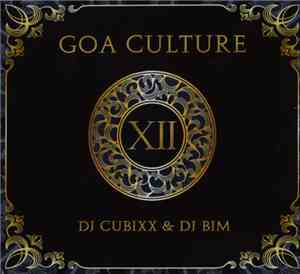 DJ Cubixx & DJ Bim - Goa Culture XII