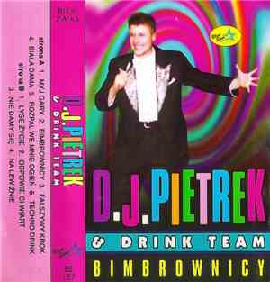 D.J. Pietrek & Drink Team  - Bimbrownicy
