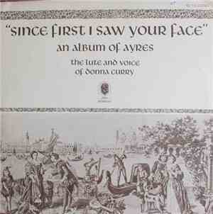 Donna Curry - Since I First Saw Your Face, The Lute And Voice Of Donna Curry