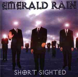 Emerald Rain - Short Sighted
