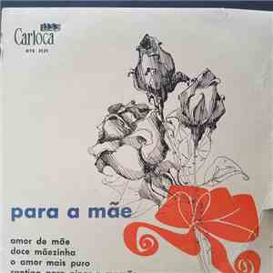 Francisco Petrônio, Nora Ney, Jamelão, Zezé Gonzaga - Para A Mãe