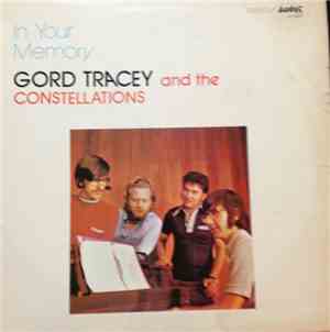 Gord Tracey And The Constellations  - In Your Memory