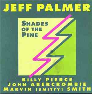 Jeff Palmer - Shades Of The Pine
