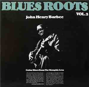 John Henry Barbee - Guitar Blues From The Memphis Area