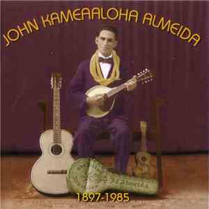 John Kameaaloha Almeida - John Kameaaloha Almeida