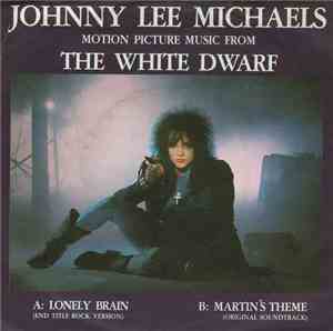 Johnny Lee Michaels - Lonely Brain / Martin's Theme