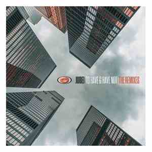 Jubei  - To Have & Have Not The Remixes