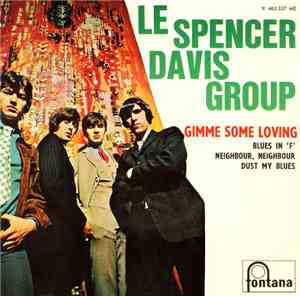 Le Spencer Davis Group - Gimme Some Loving