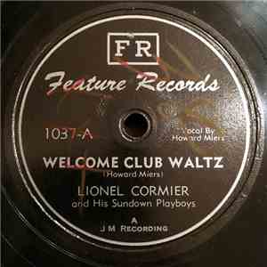 Lionel Cormier And His Sundown Playboys - Welcome Club Waltz / Sundown Play ...