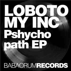 Lobotomy Inc - Pshychopath EP