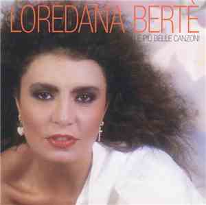 Loredana Bertè - Le Più Belle Canzoni