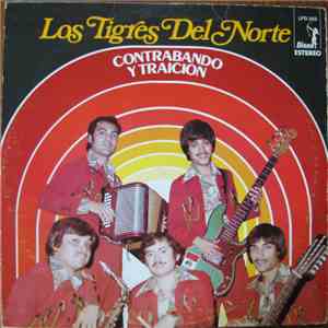 Los Tigres Del Norte - Contrabando Y Traicion
