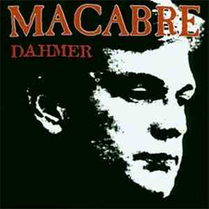 Macabre - Dahmer