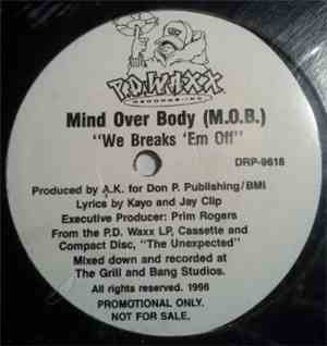 Mind Over Body - We Breaks 'Em Off