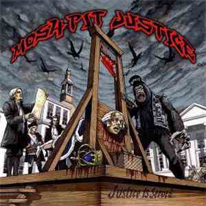 Mosh-Pit Justice - Justice Is Served