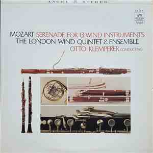 Mozart, The London Wind Quintet And Ensemble, Otto Klemperer - Serenade For ...