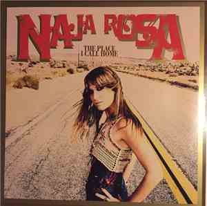 Naja Rosa - The Place I Call Home