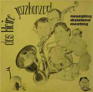 Neuegling Dixieland Meeting - Das Kleine Jazzkonzert