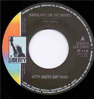 Nitty Gritty Dirt Band - Jambalaya (On The Bayou) / Diggy Liggy Lo