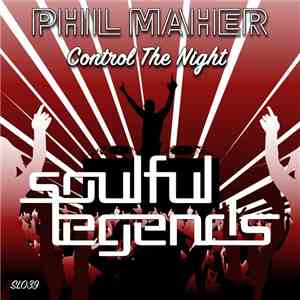 Phil Maher - Control the Night
