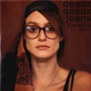 Qeaux Qeaux Joans - Sometime Soon