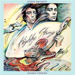 Steve Hackett - Highly Strung