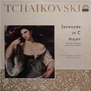 Tchaikovski - Czech Chamber Orchestra, Josef Vlach - Serenade In C Major / Andante Cantabile / Chant Sans Paroles