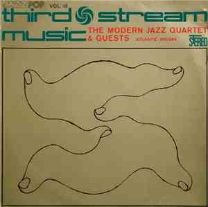The Modern Jazz Quartet - Third Stream Music