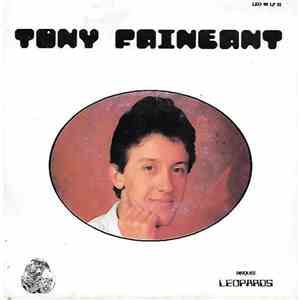 Tony Fainéant - Tony Fainéant