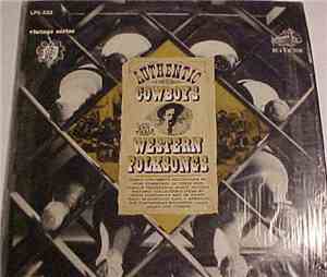 Various - Authentic Cowboys And Their Western Folksongs