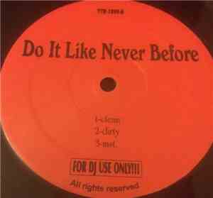 Various - Do It Like Never Before/we'll Never Stop/blind Love