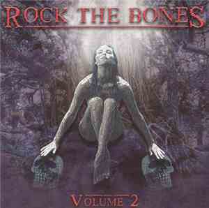 Various - Rock The Bones Volume 2