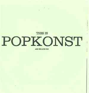 Various - This Is Popkonst And We Love You