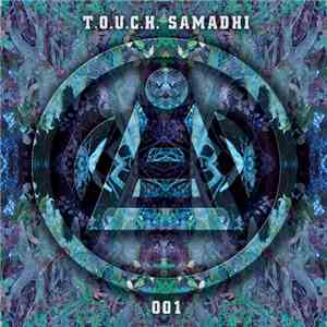 Various - T.O.U.C.H. Samadhi 001