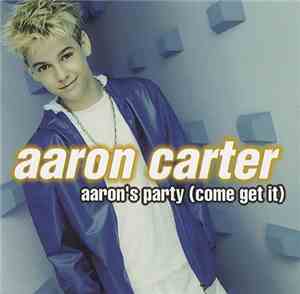 Aaron Carter - Aaron's Party (Come Get It)