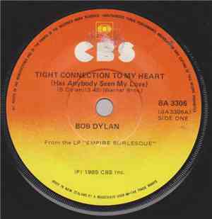 Bob Dylan - Tight Connection To My Heart (Has Anybody Seen My Love)