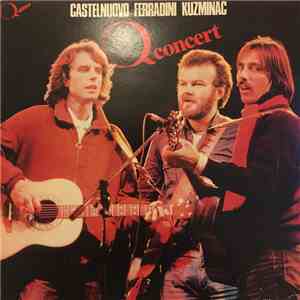 Castelnuovo - Ferradini - Kuzminac - Q Concert