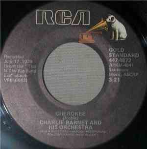 Charlie Barnet And His Orchestra - Cherokee / Pompton Turnpike