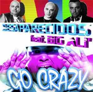 Desaparecidos  & Big Ali - Go Crazy